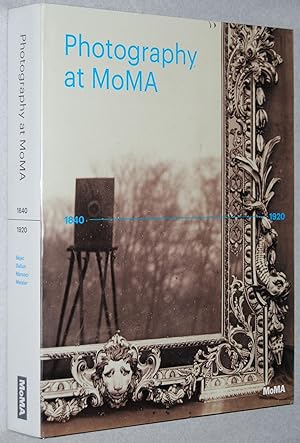 Seller image for Photography at MoMA : 1840 to 1920 for sale by Springhead Books