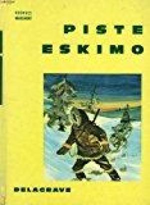 Imagen del vendedor de Piste Eskimo. a la venta por Librera y Editorial Renacimiento, S.A.