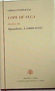 Imagen del vendedor de Prosa, III. Las firmezas de Isabela. Epistolario, I (1604-!633) a la venta por Librera y Editorial Renacimiento, S.A.