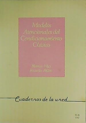 Seller image for Modelos Atencionales del Condicionamiento Clsico. for sale by Librera y Editorial Renacimiento, S.A.