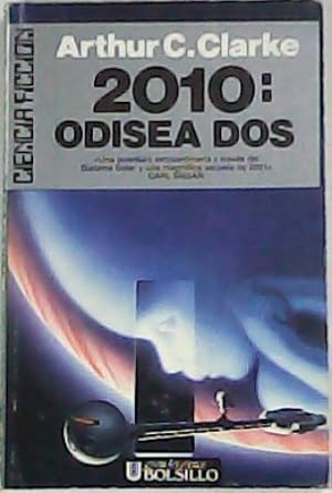 Image du vendeur pour 2010: Odisea dos. Novela. Traduccin Domingo Santos. mis en vente par Librera y Editorial Renacimiento, S.A.