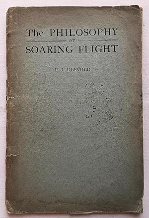 The Philosophy of Soaring Flight. Inductive Results Applicable to the Art of Aeroplane Construction