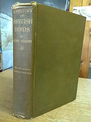 History of British Birds with Coloured Illustrations of Their Eggs Vol III