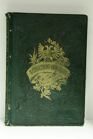 Schleswig-Holstein Meerumschlungen. Kriegs- und Friedensbilder aus dem Jahr 1864.