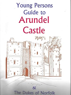 Immagine del venditore per Young Persons Guide to Arundel Castle & the Dukes of Norfolk venduto da Books and Bobs