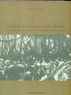 Immagine del venditore per Gabriele d'Annunzio negli Abruzzi venduto da Librodifaccia