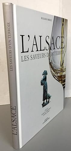 L'Alsace : les saveurs d'un terroir