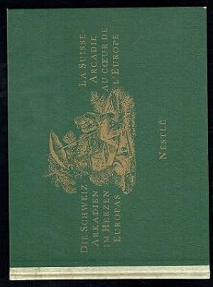 Seller image for Die Schweiz-Arkadien Im Herzen Europas for sale by Sonnets And Symphonies