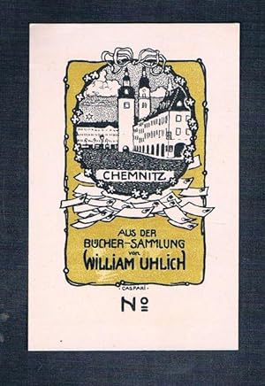 Chemnitz. Aus der Bücher-Sammlung von William Uhlich.