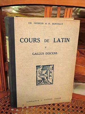 Bild des Verkufers fr Cours de Latin II - Gallus Discens zum Verkauf von Antiquariat Ekkehard Schilling