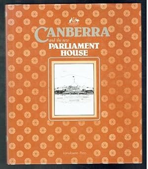 Bild des Verkufers fr Canberra and the New Parliament House zum Verkauf von Sonnets And Symphonies