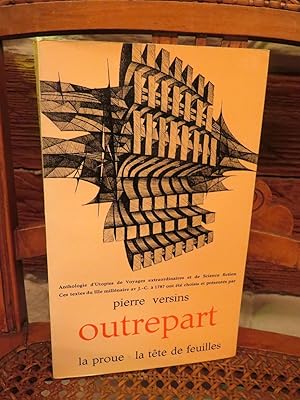 Seller image for Outrepart. Anthologie d utopie de Voyages extraordinaires et de Sciences fiction. for sale by Antiquariat Ekkehard Schilling