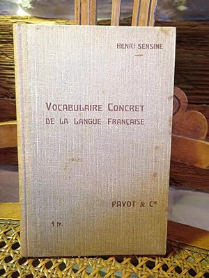 Imagen del vendedor de Vocabulaire Concret de la Langue Franaise. Mit einer Widmung des Autor a la venta por Antiquariat Ekkehard Schilling