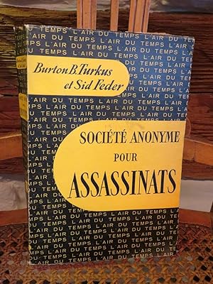 Seller image for Socit anonyme pour assassinats. traduit de l'amricain par Nicole Hirsch. for sale by Antiquariat Ekkehard Schilling