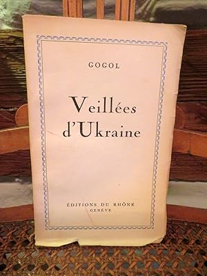 Bild des Verkufers fr Veilles d'Ukraine. Traduit par Eugnie Tchernosvitow. zum Verkauf von Antiquariat Ekkehard Schilling