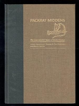 Imagen del vendedor de Packrat Middens. The Last 40,000 Years of Biotic Change a la venta por Sonnets And Symphonies