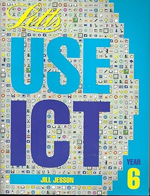 Seller image for Letts Use ICT Book 6 (Information communication technology) for sale by Books and Bobs