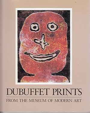 Seller image for Dubuffet Prints. From The Museum Of Modern Art for sale by Stefan Schuelke Fine Books