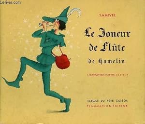 Bild des Verkufers fr Le joueur de flte de Hamelin / Collection Pre Castor zum Verkauf von Le-Livre