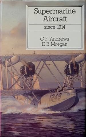 Seller image for Supermarine Aircraft Since 1914 for sale by Martin Bott Bookdealers Ltd