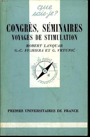 Bild des Verkufers fr Que sais-je? N 1855 Congs, sminaires voyages de stimulation zum Verkauf von Le-Livre