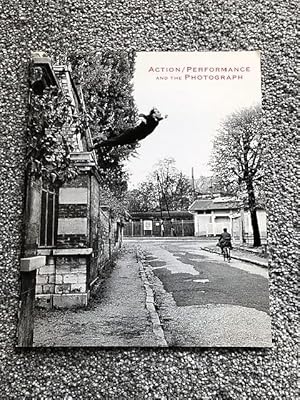 Imagen del vendedor de Action / Performance and the Photograph a la venta por Bradley Ross Books