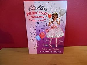 PRINCESSE ACADEMY T.9 ; PRINCESSE DAISY ET LE CARROUSEL FABULEUX