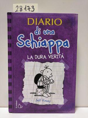 Immagine del venditore per DIARIO DI UNA SCHIAPPA. LA DURA VERIT venduto da Librera Circus