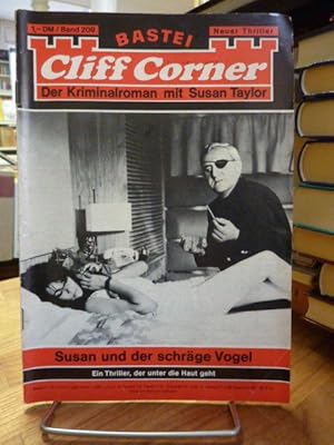 Bastei Cliff Corner - Der Kriminalroman mit Susan Taylor, Bd. 209: Susan und der schräge Vogel,