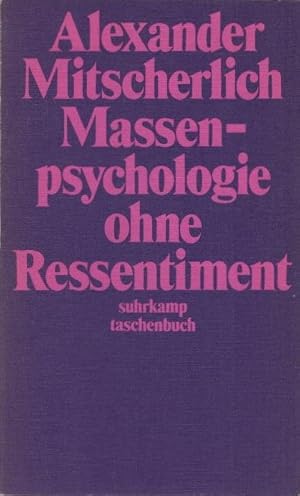 Immagine del venditore per Massenpsychologie ohne Ressentiment : sozialpsycholog. Betrachtungen. Alexander Mitscherlich / suhrkamp-taschenbcher ; 76 venduto da Schrmann und Kiewning GbR