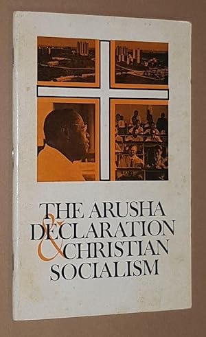 Seller image for The Arusha Declaration and Christian Socialism. Six papers presented at a seminar held at University College Dar es Salaam in 1967 following the Arusha Declaration for sale by Nigel Smith Books