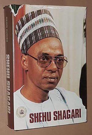 Shehu Shagari: the Biography of Nigeria's first Executive President