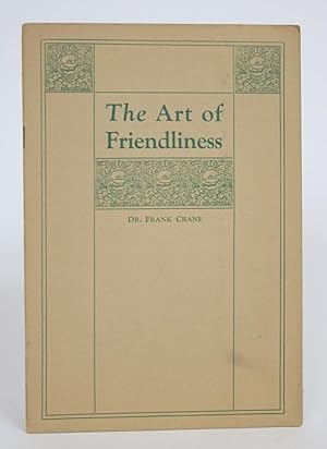 The Art of Friendliness