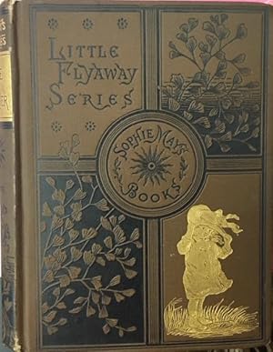 LITTLE GRANDFATHER: Little Prudy's Flyaway Series