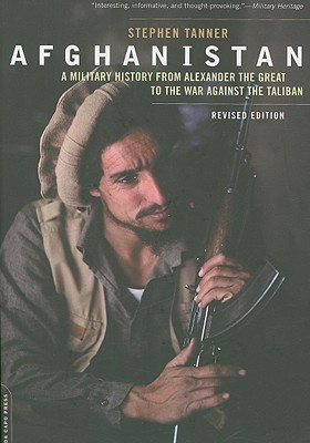 Image du vendeur pour Afghanistan: A Military History from Alexander the Great to the War Against the Taliban (Paperback or Softback) mis en vente par BargainBookStores