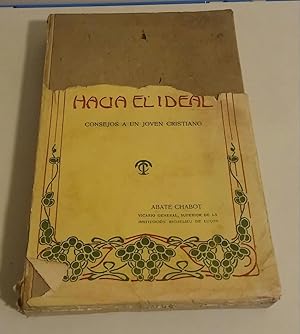 Seller image for Hacia el Ideal (Consejos a un joven cristiano) for sale by El libro que vuela