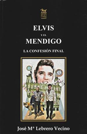 Imagen del vendedor de Elvis y el mendigo. La confesin final a la venta por Librera Cajn Desastre