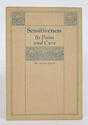 Sensitiveness: Its Pains and Cure