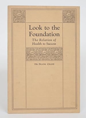 Look to The Foundation: The Relation of Health to Success