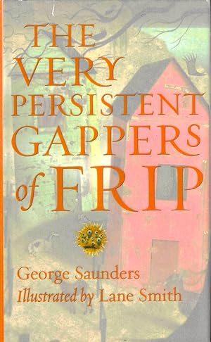 Imagen del vendedor de The Very Persistent Gappers of Frip a la venta por Kenneth Mallory Bookseller ABAA
