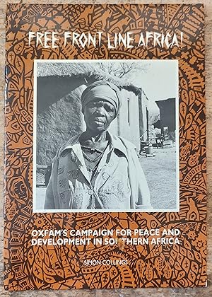 Immagine del venditore per Free front line Africa!: Oxfams campaign for peace and development in Southern Africa venduto da Shore Books