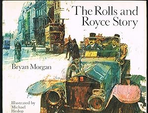 Seller image for The Rolls and Royce Story for sale by Jenny Wren Books
