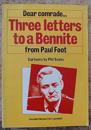 Seller image for Dear Comrade, Three Letters to a Bennite (A Socialist Workers Party pamphlet) for sale by Shore Books