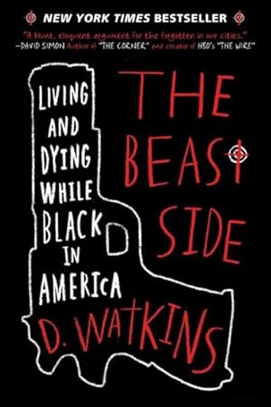 Seller image for Beast Side : Living and Dying While Black in America for sale by GreatBookPrices