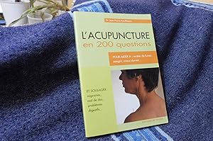 L'ACUPUNCTURE en 200 questions