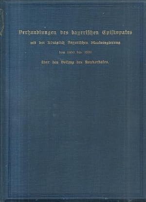 Image du vendeur pour mit der Kniglich Bayerischen Staatsregierung von 1850 bis 1889 ber den Vollzug des Konkordates. mis en vente par Antiquariat Axel Kurta