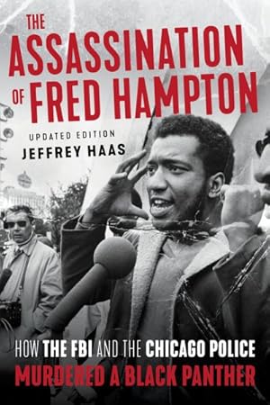 Seller image for Assassination of Fred Hampton : How the FBI and the Chicago Police Murdered a Black Panther for sale by GreatBookPrices