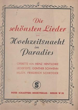 Seller image for Die schnste Lieder aus Hochzeitsnacht im Paradies. for sale by Ant. Abrechnungs- und Forstservice ISHGW