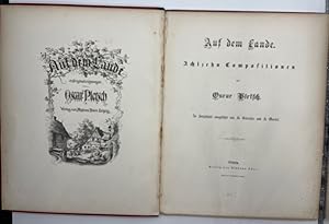 Auf dem Lande. Achtzehn Compositionen. In Holzschnitt ausgeführt von H.Günther und K.Oertel.