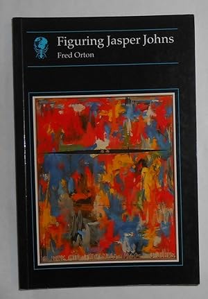 Bild des Verkufers fr Figuring Jasper Johns zum Verkauf von David Bunnett Books